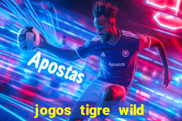 jogos tigre wild fortune tiger